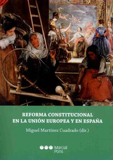 [9788491236177] REFORMA CONSTITUCIONAL EN LA UNIÓN EUROPEA Y EN ESPAÑA