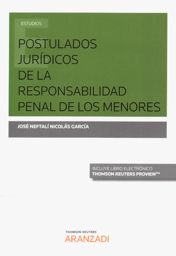 [9788491775072] POSTULADOS JURÍDICOS DE LA RESPONSABILIDAD PENAL DE LOS MENORES