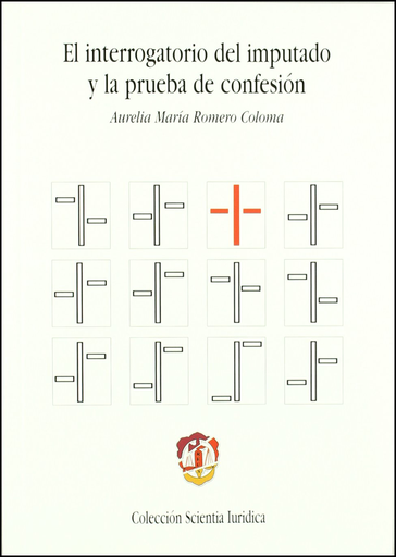 [9788429015461] EL INTERROGATORIO DEL IMPUTADO Y LA PRUEBA DE CONFESIÓN