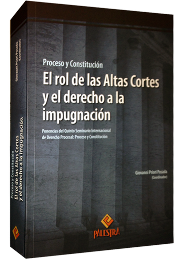 [9786124218293] EL ROL DE LAS ALTAS CORTES Y EL DERECHO A LA IMPUGNACIÓN