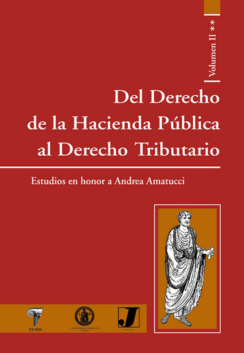 [025137] DEL DERECHO DE LA HACIENDA PÚBLICA AL DERECHO TRIBUTARIO vol. II, tomos 1 y 2
