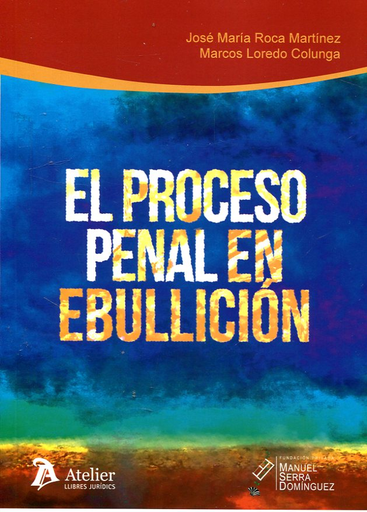 [9788416652839] EL PROCESO PENAL EN EBULLICIÓN