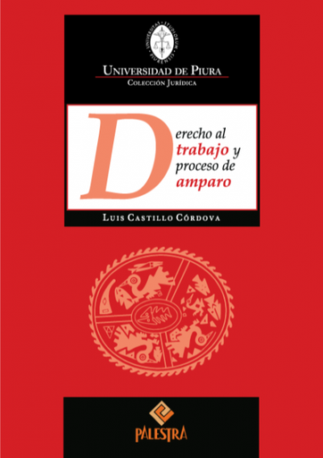 [9786124218743] DERECHO AL TRABAJO Y PROCESO DE AMPARO