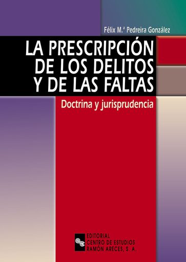 [9788480046428] LA PRESCRIPCIÓN DE LOS DELITOS Y DE LAS FALTAS