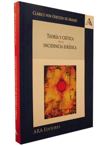 [9786124077555] TEORÍA Y CRÍTICA DE LA INCIDENCIA JURÍDICA
