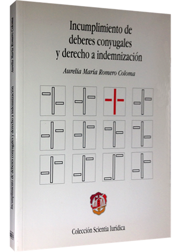 [9788429017076] INCUMPLIMIENTOS DE DEBERES CONYUGALES Y DERECHO A INDEMNIZACIÓN