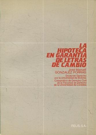 [9788429013139] LA HIPOTECA EN GARANTÍA DE LETRAS DE CAMBIO