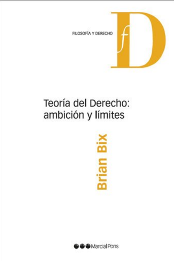 [9788497683135] TEORÍA DEL DERECHO: AMBICIÓN Y LÍMITES