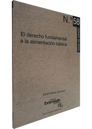 [9789587106947] EL DERECHO FUNDAMENTAL A LA ALIMENTACIÓN BÁSICA