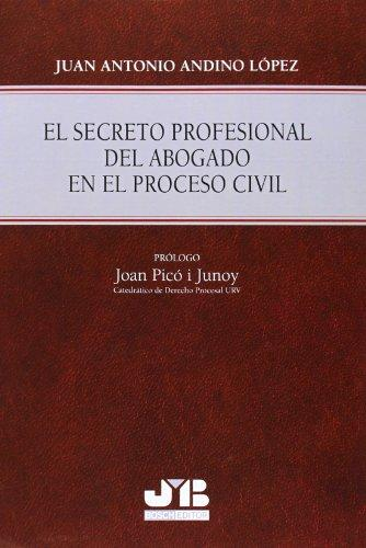 [9788494238512] EL SECRETO PROFESIONAL DEL ABOGADO EN EL PROCESO CIVIL