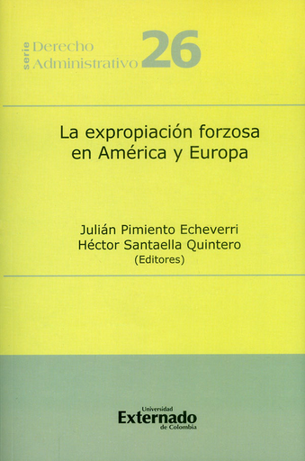 [9789587727784] LA EXPROPIACIÓN FORZOSA EN AMÉRICA Y EUROPA