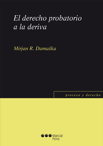 [9788416212910] EL DERECHO PROBATORIO A LA DERIVA