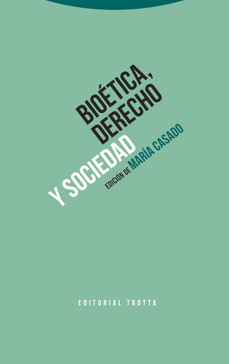 [9788498795677] BIOÉTICA, DERECHO Y SOCIEDAD