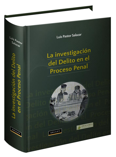 [9789972045318] LA INVESTIGACIÓN DEL DELITO EN EL PROCESO PENAL