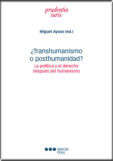 [9788491236450] ¿TRANSHUMANISMO O POSTHUMANIDAD?