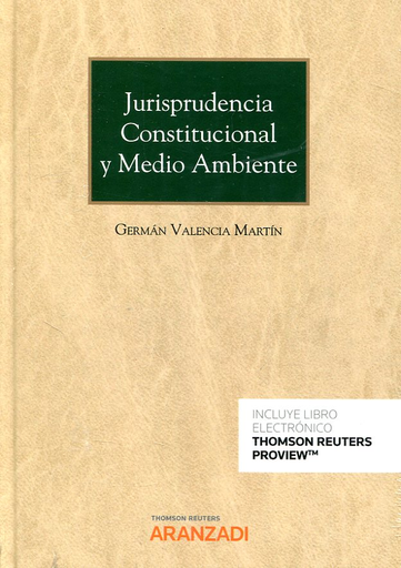 [9788491776383] JURISPRUDENCIA CONSTITUCIONAL Y MEDIO AMBIENTE