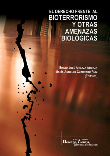 [9788490455883] EL DERECHO FRENTE AL BIOTERRORISMO Y OTRAS AMENAZAS BIOLÓGICAS