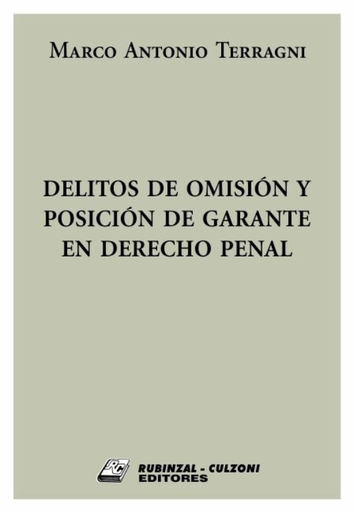 [9789873002175] DELITOS DE OMISIÓN Y POSICIÓN DE GARANTE EN DERECHO PENAL