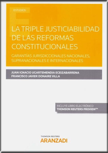 [9788413088327] LA TRIPLE JUSTICIABILIDAD DE LAS REFORMAS CONSTITUCIONALES