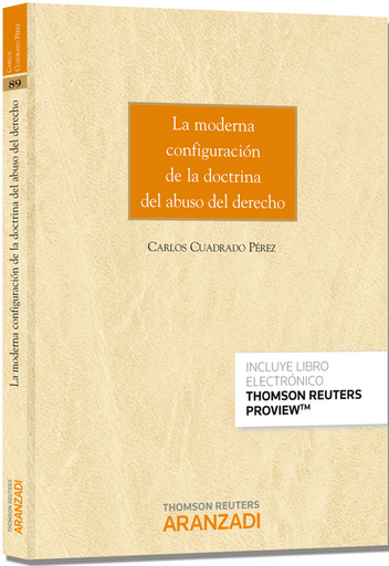 [9788490591864] LA MODERNA CONFIGURACIÓN DE LA DOCTRINA DEL ABUSO DEL DERECHO