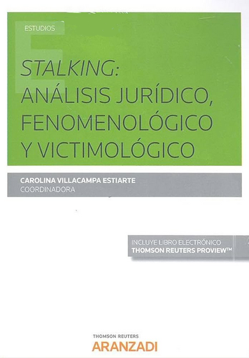 [9788491774099] STALKING: ANÁLISIS JURÍDICO, FENOMENOLÓGICO Y VICTIMOLÓGICO (PAPEL + E-BOOK)