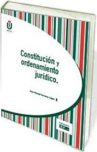[9788445421079] CONSTITUCIÓN Y ORDENAMIENTO JURÍDICO