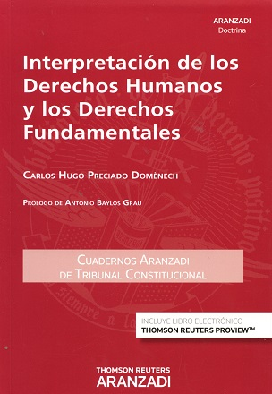 [9788491355410] INTERPRETACIÓN DE LOS DERECHOS HUMANOS Y LOS DERECHOS FUNDAMENTALES