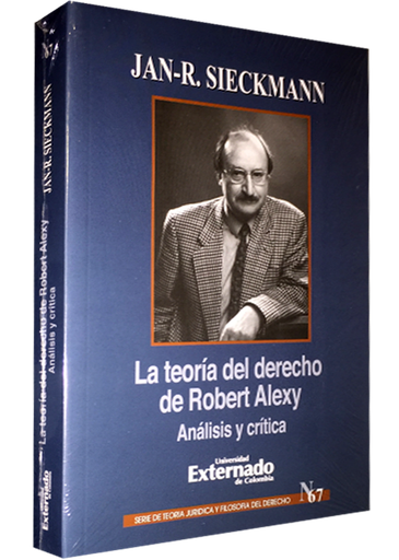 [9789587721379] LA TEORÍA DEL DERECHO DE ROBERT ALEXY