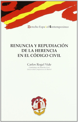 [9788429016475] RENUNCIA Y REPUDIACIÓN DE LA HERENCIA EN EL CÓDIGO CIVIL