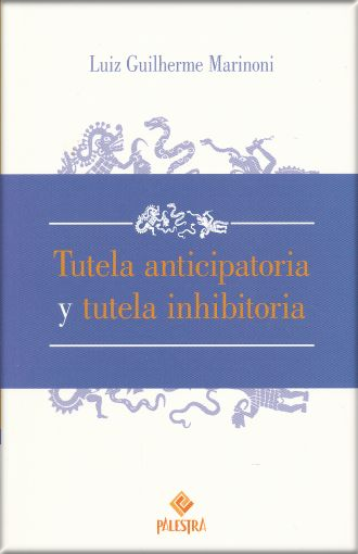 [9786124218514] TUTELA ANTICIPATORIA Y TUTELA INHIBITORIA