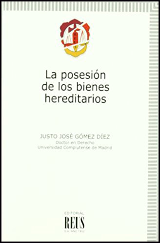 [9788429015911] LA POSESIÓN DE LOS BIENES HEREDITARIOS