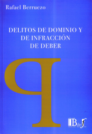 [9789974708877] DELITOS DE INFRACCIÓN Y DE DEBER