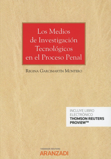 [9788491521822] LOS MEDIOS DE INVESTIGACIÓN TECNOLÓGICOS EN EL PROCESO PENAL