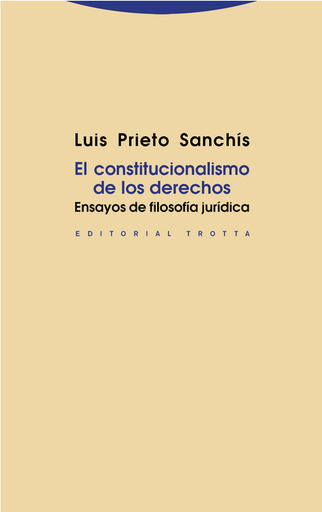 [9788498793581] EL CONSTITUCIONALISMO DE LOS DERECHOS