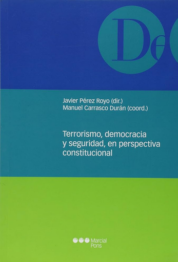 [9788497687720] TERRORISMO, DEMOCRACIA, SEGURIDAD EN PERSPECTIVA CONSTITUCIONAL