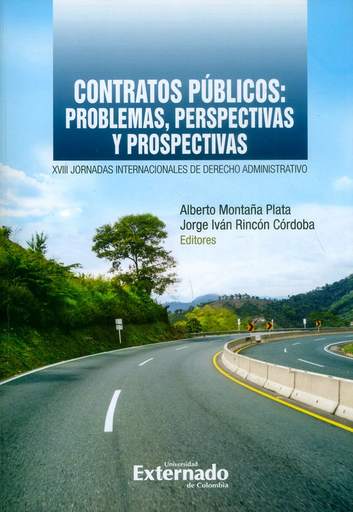 [9789587727791] CONTRATOS PÚBLICOS: PROBLEMAS, PERSPECTIVAS Y PROSPECTIVAS