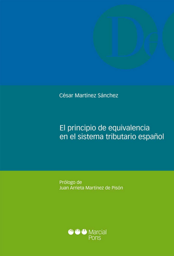 [9788415948766] EL PRINCIPIO DE EQUIVALENCIA EN EL SISTEMA TRIBUTARIO ESPAÑOL