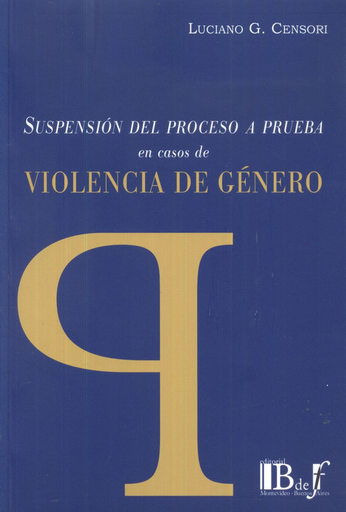 [9789974708969] SUSPENSIÒN DEL PROCESO A PRUEBA EN CASOS DE VIOLENCIA DE GÉNERO