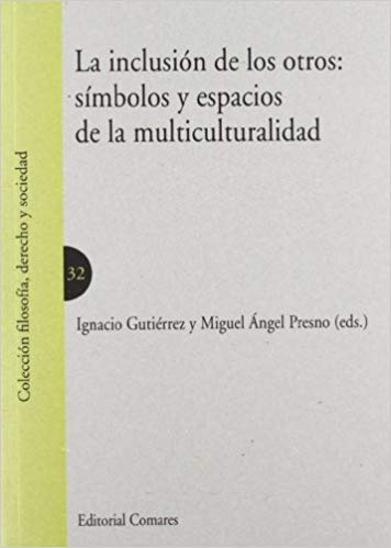 [9788498369540] LA INCLUSIÓN DE LOS OTROS