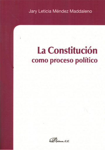 [9788490310649] LA CONSTITUCIÓN COMO PROCESO POLÍTICO