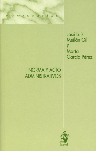 [9788498903423] NORMA Y ACTO ADMINISTRATIVOS