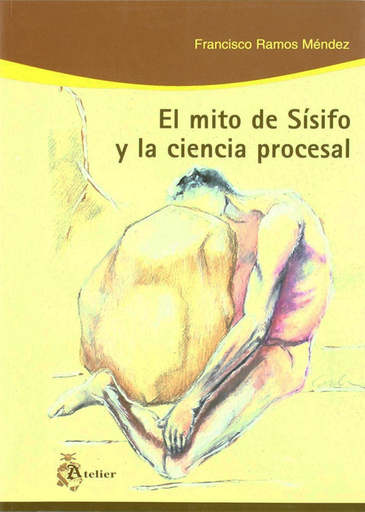 [9788493151010] EL MITO DE SÍSIFO Y LA CIENCIA PROCESAL