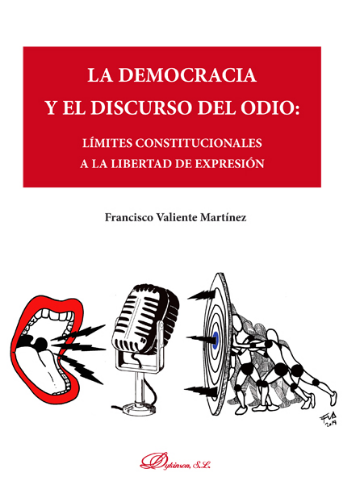 [9788413246376] LA DEMOCRACIA Y EL DISCURSO DEL ODIO