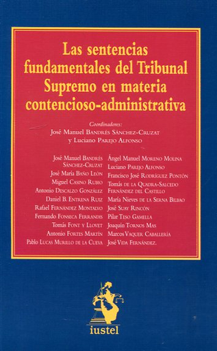 [9788498903188] LAS SENTENCIAS FUNDAMENTALES DEL TRIBUNAL SUPREMO EN MATERIA CONTENCIOSO-ADMINISTRATIVA