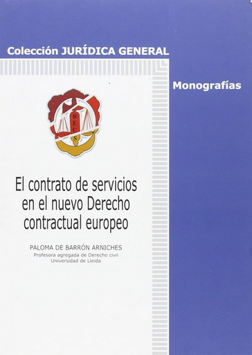 [9788429016802] EL CONTRATO DE SERVICIOS EN EL NUEVO DERECHO CONTRACTUAL EUROPEO