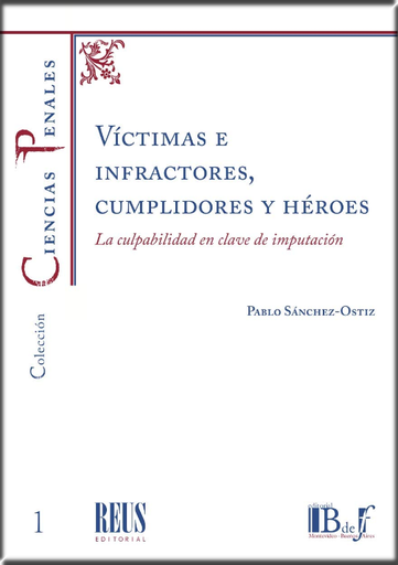 [9788429020694] VÍCTIMAS E INFRACTORES, CUMPLIDORES Y HÉROES