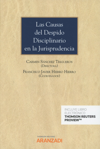[9788491971832] LAS CAUSAS DEL DESPIDO DISCIPLINARIO EN LA JURISPRUDENCIA