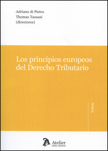 [9788416652051] LOS PRINCIPIOS EUROPEOS DEL DERECHO TRIBUTARIO
