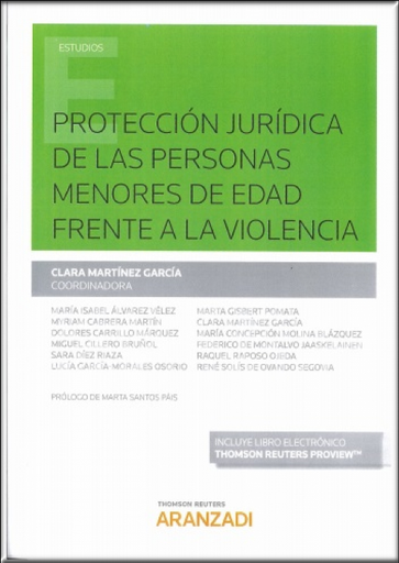 [9788491527343] PROTECCIÓN JURÍDICA DE LAS PERSONAS MENORES DE EDAD FRENTE A LA VIOLENCIA