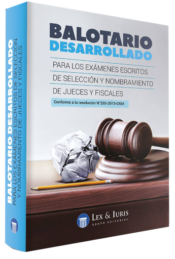 [9786124702990] BALOTARIO DESARROLLADO PARA LOS EXÁMENES ESCRITOS DE SELECCIÓN Y NOMBRAMIENTO DE JUECES Y FISCALES
